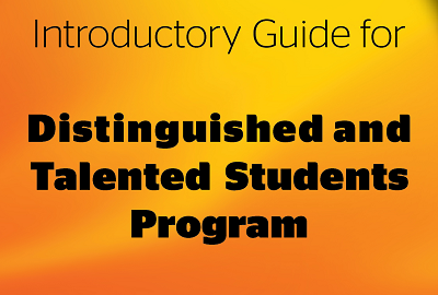 Introductory Guide for Outstanding and Talented students Program